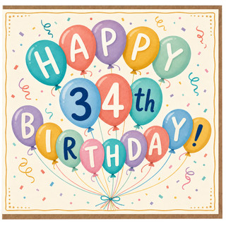34th Birthday Card, Colourful Balloon Happy Birthday Card