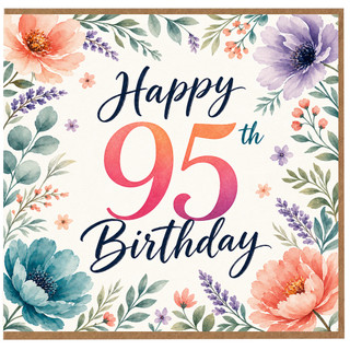 95th Birthday Card, Floral Happy 95th Birthday Card