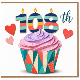108th Birthday Card, Colourful Cupcake and Heart Design