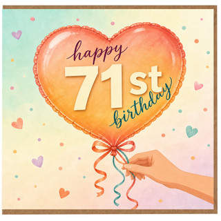 71st Birthday Card, Happy 71st Birthday Balloon Heart Design