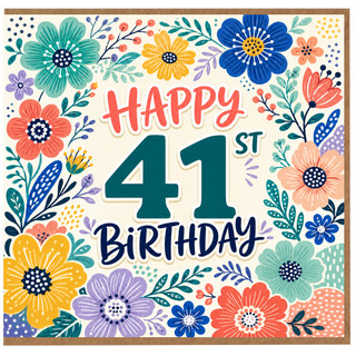 41st Birthday Card, Floral Happy 41st Birthday Card