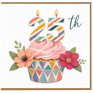 25th Birthday Card, Colourful Cupcake and Flowers Design