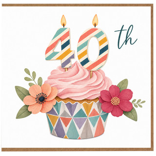 40th Birthday Card, Colourful Birthday Cupcake with Flowers and Candles