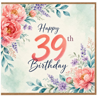 39th Birthday Card, Floral Happy Birthday Card
