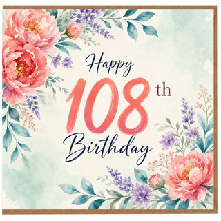 108th Birthday Card, Floral Watercolour Happy Birthday Card