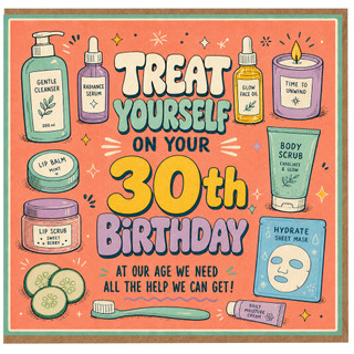 30th Birthday Card, Treat Yourself Skincare Themed Birthday Card