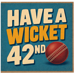 42nd Birthday Card, Have a Wicket Cricket Card