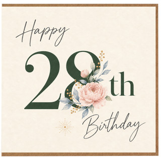28th Birthday Card, Happy Birthday Floral Card