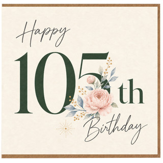 105th Birthday Card, Floral Happy Birthday Card