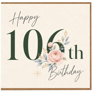 106th Birthday Card, Floral Happy Birthday Card