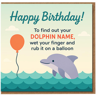 Funny Dolphin Birthday Card - Happy Birthday Dolphin Name Balloon Joke, Cute Ocean Design, Humour Card for Friends, Family, Him or Her