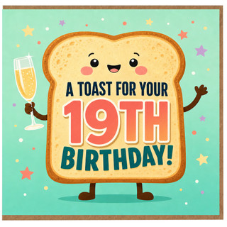 19th Birthday Card, A Toast For Your 19th Birthday Card