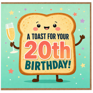 20th Birthday Card, A Toast For Your 20th Birthday