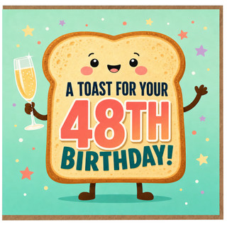 48th Birthday Card, A Toast For Your Birthday Card
