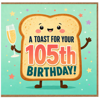 105th Birthday Card, Cute Toast Celebration Card