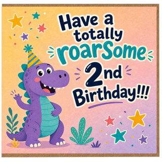 2nd Birthday Card, Have a Totally Roarsome Birthday Dinosaur Card