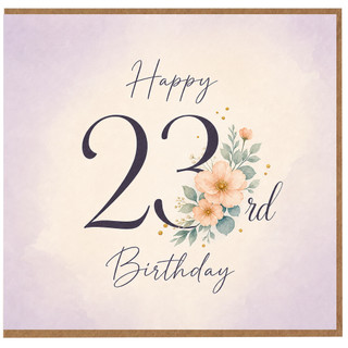 23rd Birthday Card, Floral Happy Birthday Card