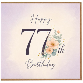 77th Birthday Card, Happy 77th Birthday Floral Card