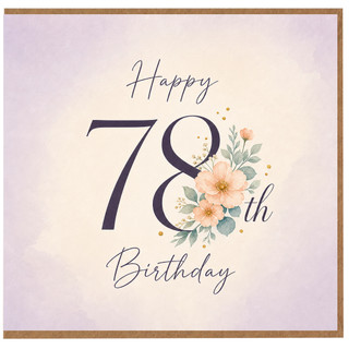 78th Birthday Card, Floral Happy Birthday Card for Her
