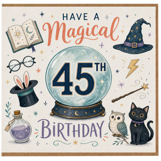 45th Birthday Card, Have a Magical Birthday Wizard Theme Card