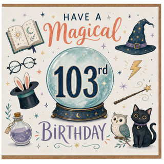 103rd Birthday Card, Magical Wizard Theme Birthday Card