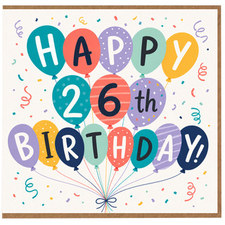 26th Birthday Card, Colourful Balloon Happy 26th Birthday Card