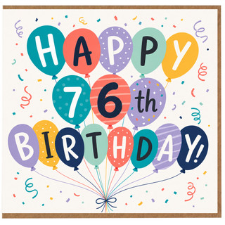 76th Birthday Card, Happy 76th Birthday Balloon Design
