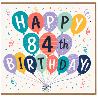 84th Birthday Card, Happy Birthday Balloon Design