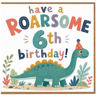 6th Birthday Card, Roarsome Dinosaur Birthday Card