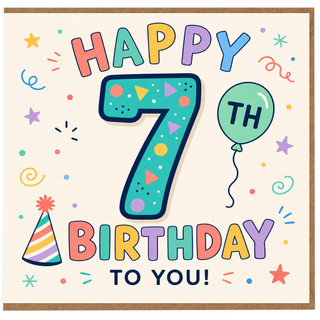 7th Birthday Card, Happy 7th Birthday to You Colourful Party Design