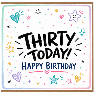 30th Birthday Card, Thirty Today Happy Birthday Card