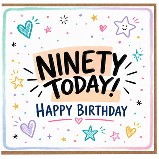 90th Birthday Card, Ninety Today Happy Birthday Card