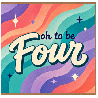 4th Birthday Card, Oh to be Four Retro Rainbow Card