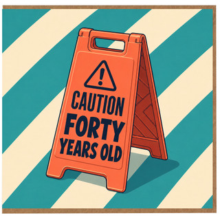 40th Birthday Card, Caution Forty Years Old