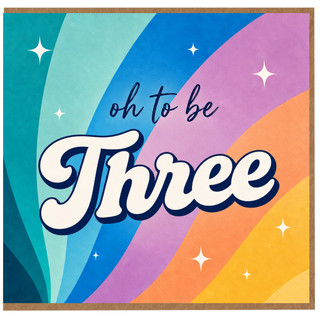 3rd Birthday Card, Oh to be Three Rainbow Retro Birthday Card