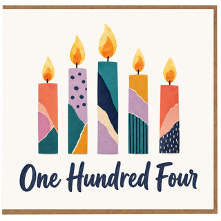 104th Birthday Card, One Hundred Four Candles