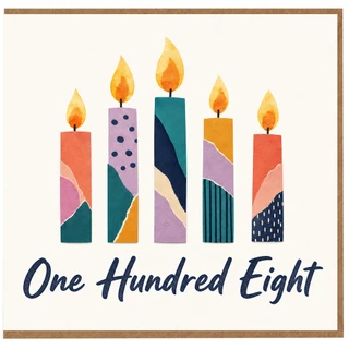 108th Birthday Card, One Hundred Eight Candles Design