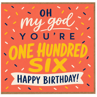 106th Birthday Card, Funny Happy Birthday Card for 106 Year Old, One Hundred Six Birthday Card