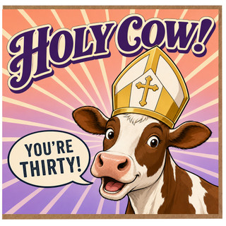 30th Birthday Card, Holy Cow You're Thirty Funny Cow Card