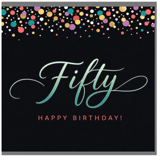50th Birthday Card, Fifty Happy Birthday Card