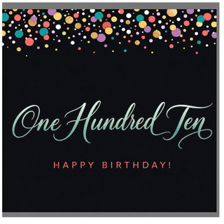 110th Birthday Card, One Hundred Ten Happy Birthday Card