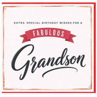 Grandson Birthday Card, Extra Special Fabulous Birthday Wishes