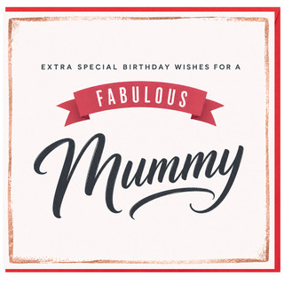 Mummy Birthday Card, Fabulous Birthday Card for Mummy