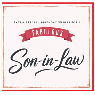 Son - in - Law Birthday Card, Fabulous Extra Special Birthday Wishes