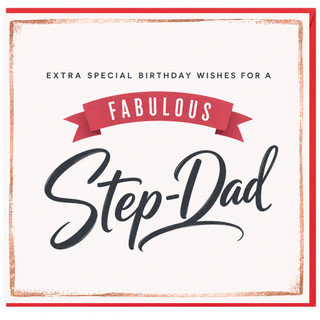 Step - Dad Birthday Card, Fabulous Extra Special Birthday Wishes Card