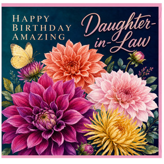 Daughter - in - Law Birthday Card, Amazing Happy Birthday Floral Card