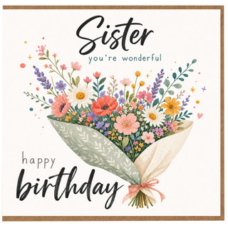 Sister Birthday Card, You're Wonderful Happy Birthday Floral Bouquet Card