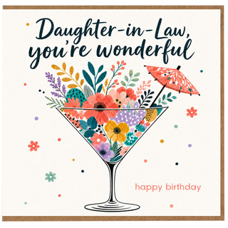 Daughter - in - Law Birthday Card, You're Wonderful Happy Birthday Floral Cocktail Glass Design