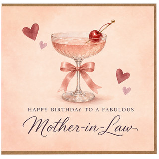 Mother - in - Law Birthday Card, Happy Birthday to a Fabulous Mother - in - Law Cocktail Design