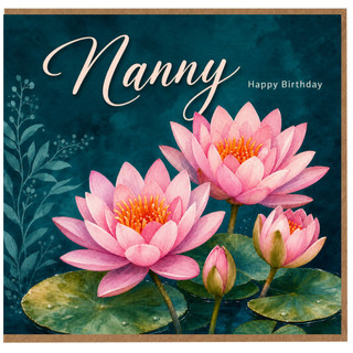 Nanny Birthday Card, Pink Water Lily Floral Happy Birthday Card